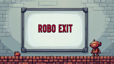 Robo Exit